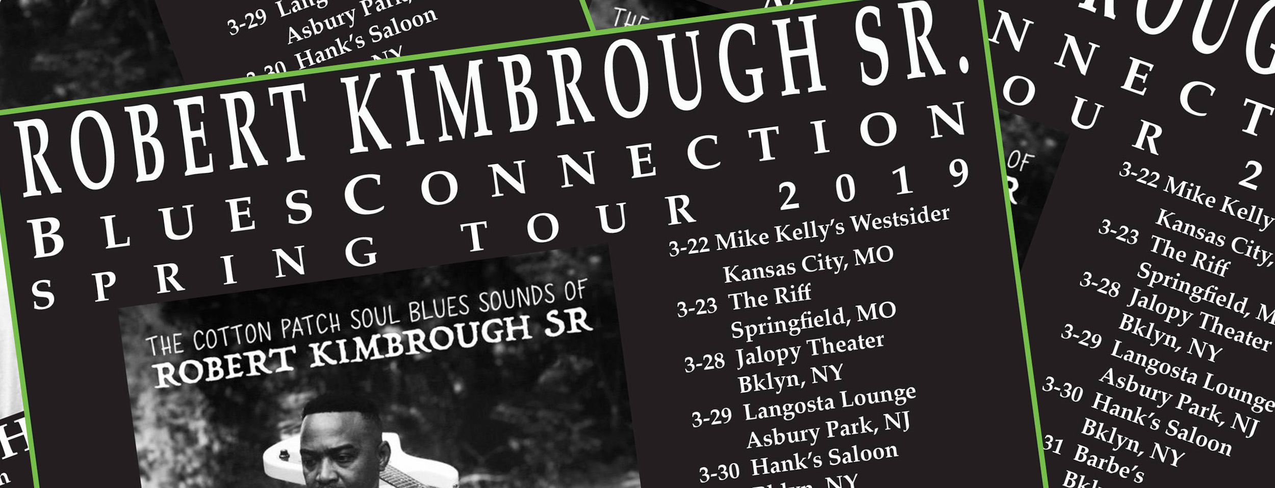 Robert Kimbrough Sr Blues Connection Spring 2019 Tour