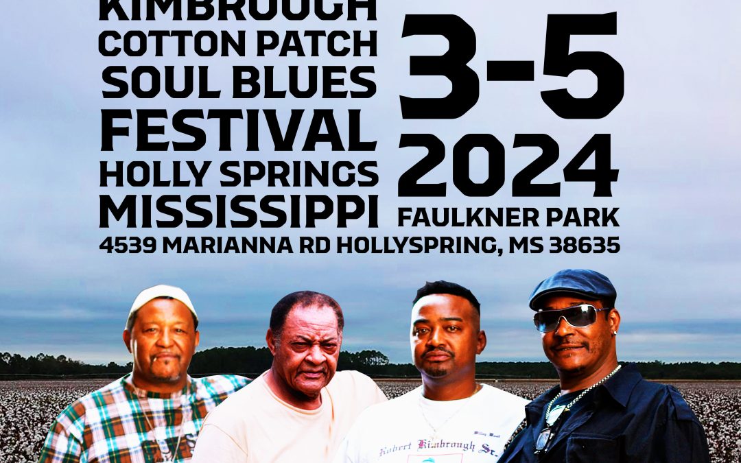 2024 Kimbrough Cotton Patch Soul Blues Fest
